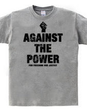 AGAINST THE POWER