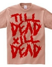 till dead x ill dead red