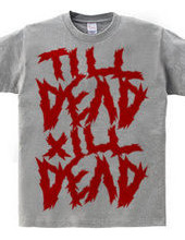 till dead x ill dead red