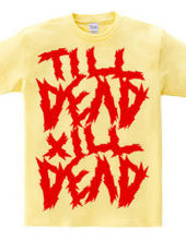 till dead x ill dead red