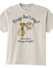 Drugs don t stop !