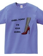 KNEEL DOWN!