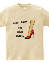 KNEEL DOWN!