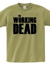 The Working Dead