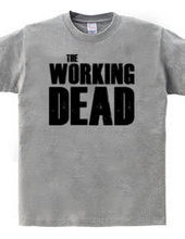 The Working Dead