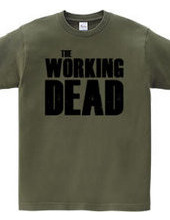 The Working Dead