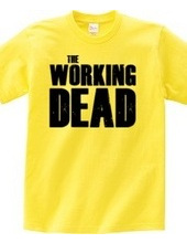 The Working Dead