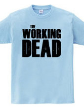 The Working Dead