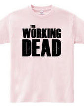 The Working Dead