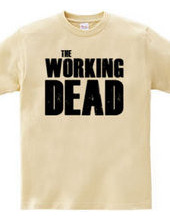 The Working Dead