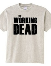 The Working Dead