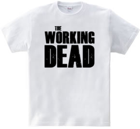 The Working Dead