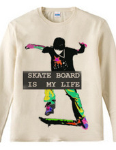 SKATE BOARD IN MY LIFE