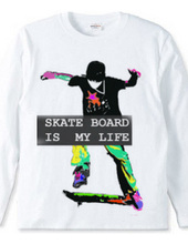 SKATE BOARD IN MY LIFE