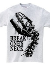 BREAK ONE S NECK