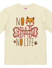 NO 柴犬 NO LIFE