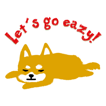 Let s go easy!_SHIBA-1