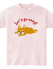 Let's go easy! _SHIBA-1