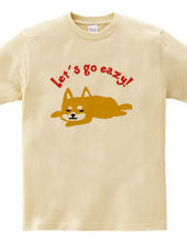 Let's go easy! _SHIBA-1