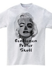 Gentlemen prefer skull-a