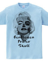 Gentlemen prefer skull-a