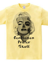 Gentlemen prefer skull-a