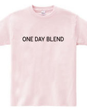 ONE DAY BLEND