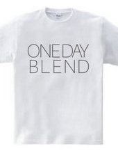 ONE DAY BLEND