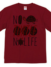 NO TURTLE NO LIFE