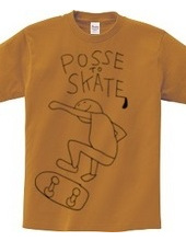 POSSE TO SKATE スケート一筋