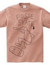 POSSE TO SKATE スケート一筋