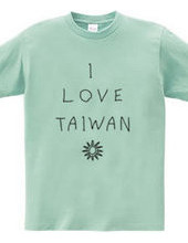 I LOVE TAIWAN