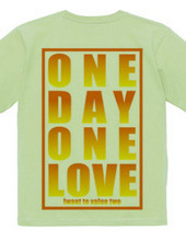 ONE DAY　ONE LOVE　6