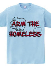 Arm the homeless 2