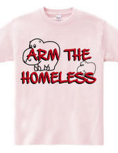 Arm the homeless 2