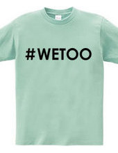 ♯WETOO