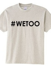 ♯WETOO