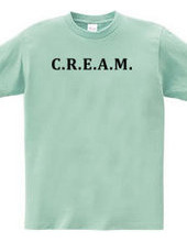 C.R.E.A.M.