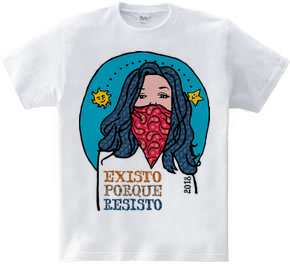 Existo porque resisto-A