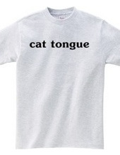 cat　tongue～猫舌～