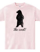 be cool!