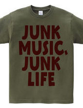 JUNK MUSIC, JUNK LIFE 