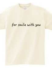 for smile with you