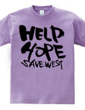 HELP HOPE SAVE WEST