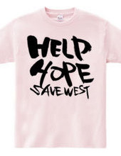 HELP HOPE　SAVE WEST