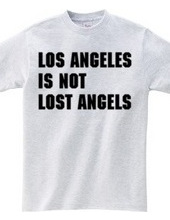 Los Angeles Is Not...