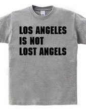 Los Angeles Is Not...