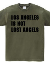 Los Angeles Is Not...