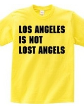 Los Angeles Is Not...