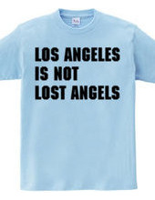 Los Angeles Is Not...